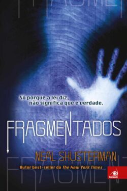 Baixar Livro Fragmentados Neal Shusterman em PDF ePub e Mobi ou ler online