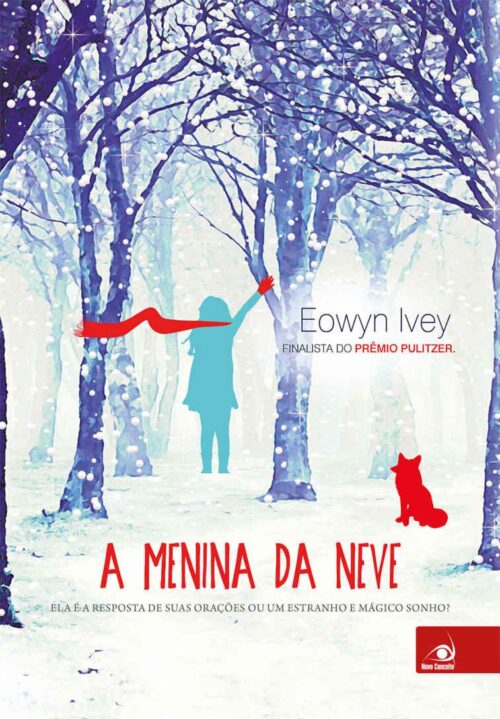 Baixar Livro A Menina da Neve Eowyn Ivey em PDF ePub e Mobi ou ler online