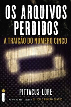 Baixar Livro A Traicao do Numero Cinco Os Legados de Lorien Vol 09 Pittacus Lorien em PDF ePub e Mobi ou ler online