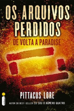 Baixar Livro De Volta a Paradise Os Legados de Lorien Vol 08 Pittacus Lorien em PDF ePub e Mobi ou ler online