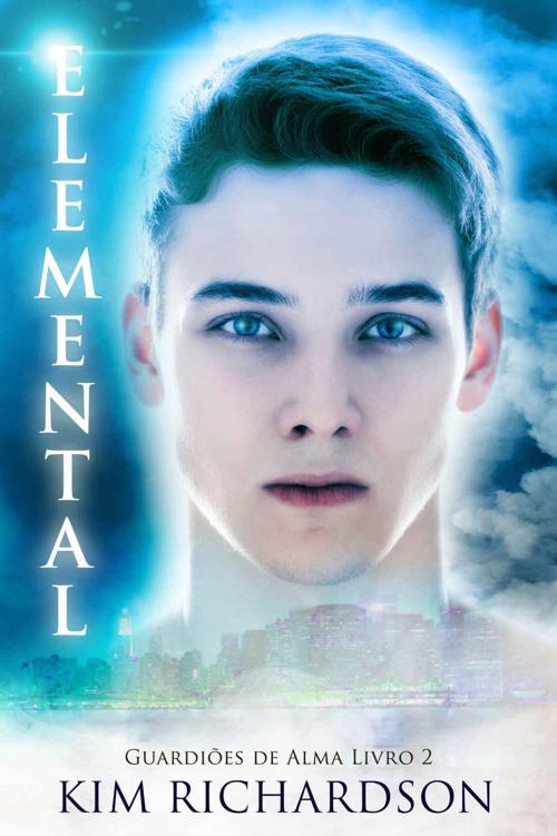 Baixar Livro Elemental Guardioes de Alma Vol 02 Kim Richardson em PDF ePub e Mobi ou ler online