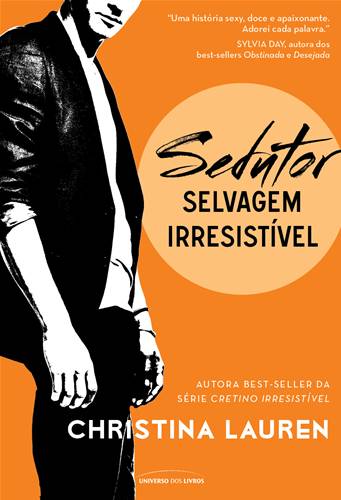 Baixar Livro Sedutor Selvagem Irresistível Vol 01 Christina Lauren em PDF epub e mobi ou ler online