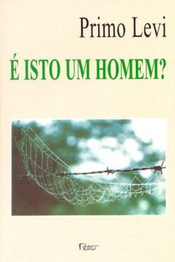 Baixar Livro E Isto um Homem Primo Levi em PDF ePub e Mobi ou ler online