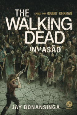 Baixar Livro Invasao The Walking Dead Vol 06 Robert Kirkman em PDF ePub e Mobi ou ler online