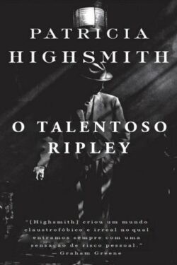 Baixar Livro O Talentoso Ripley Serie Ripliad Vol 01 Patricia Highsmith em PDF ePub e Mobi ou ler online