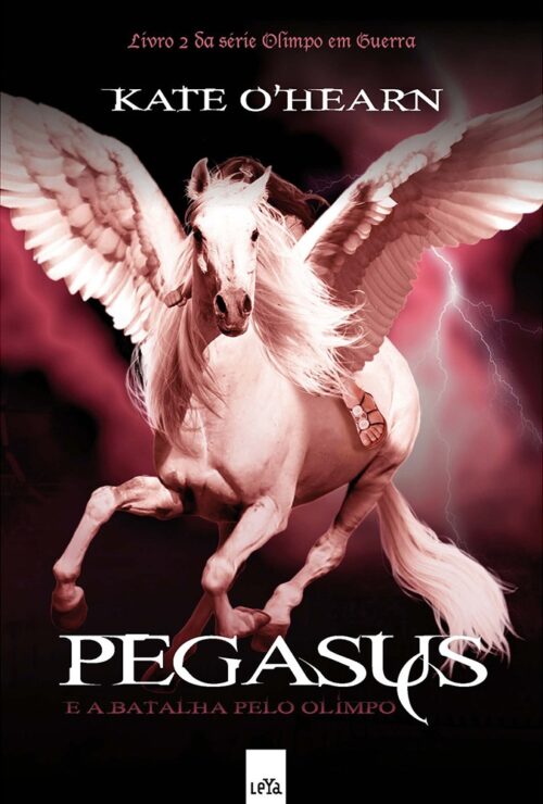 Baixar Livro Pegasus e a Batalha pelo Olimpo Olimpo em Guerra Vol 02 Kate O Hearn em PDF ePub e Mobi ou ler online