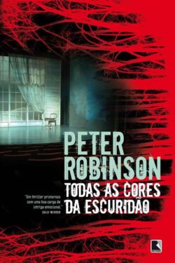 Baixar Livro Todas As Cores da Escuridao Peter Robinson em PDF ePub e Mobi ou ler online