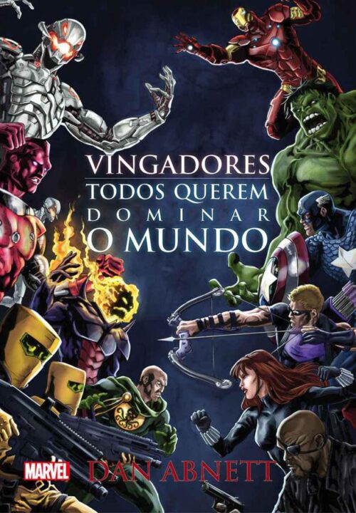 Baixar Livro Vingadores Todos querem dominar o mundo Dan Abnett em PDF ePub e Mobi ou ler online