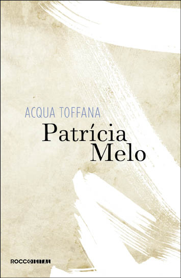 Baixar Livro Acqua Toffana Patricia Melo em PDF ePub e Mobi ou ler online