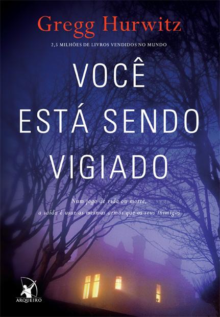 Baixar Livro Voce esta sendo vigiado Gregg Hurwitz em PDF ePub e Mobi ou ler online