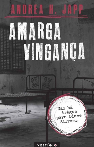 Baixar Livro amarga vinganca Diane Silver Vol 02 Andrea H Japp em PDF ePub e Mobi ou ler online