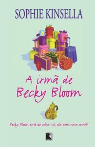 Baixar Livro A Irmã de Becky Bloom Becky Bloom Vol 04 sophie kinsella em PDF ePub e Mobi ou ler online