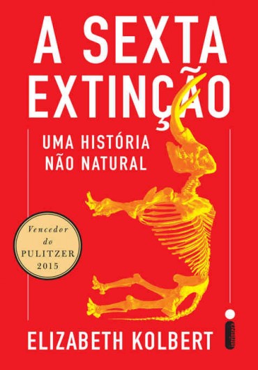 Baixar Livro A sexta extincao Elizabeth Kolbert em PDF ePub e Mobi ou ler online