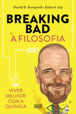 Baixar Livro Breaking Bad e a Filosofia David R Koepsell em PDF ePub e Mobi ou ler online