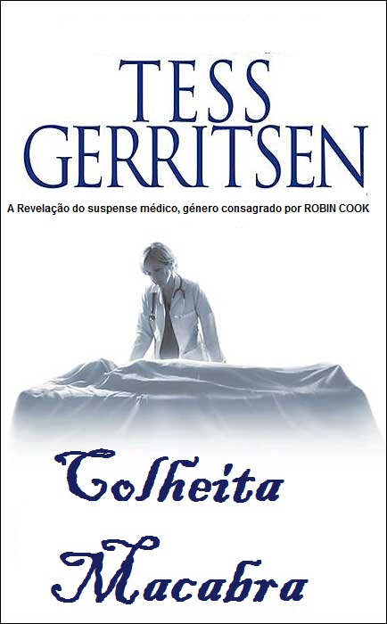 Baixar Livro Colheita Macabra Tess Gerritsen em PDF ePub e Mobi ou ler online