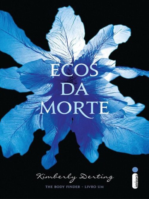 Baixar Livro Ecos da Morte The Body Finder Vol 01 Kimberly Derting em PDF ePub e Mobi ou ler online