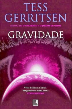 Baixar Livro Gravidade Tess Gerritsen em PDF ePub e Mobi ou ler online