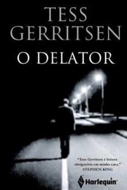 Baixar Livro O Delator Tess Gerritsen em PDF ePub e Mobi ou ler online