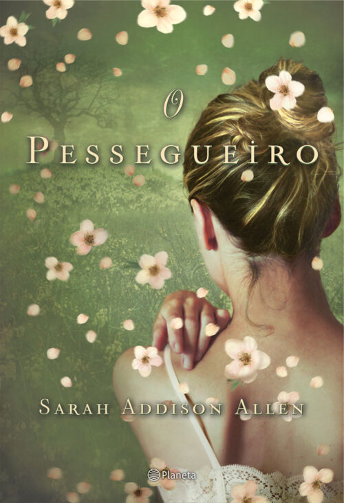 Baixar Livro O Pessegueiro Sarah Addison Allen em PDF ePub e Mobi ou ler online