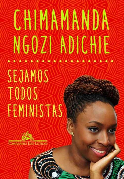 Baixar Livro Sejamos Todos Feministas Chimamanda Ngozi Adichie em PDF ePub e Mobi ou ler online