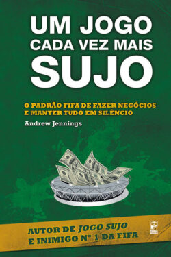 Baixar Livro Um Jogo Cada Vez Mais Sujo Andrew Jennings em PDF ePub e Mobi ou ler online