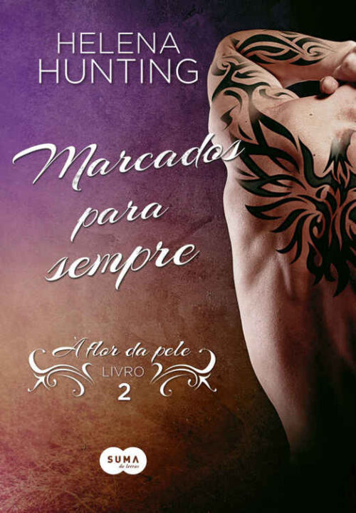 Baixar Livro Marcados Para Sempre A Flor Da Pele Vol 02 Helena Hunting em PDF ePub e Mobi ou ler online