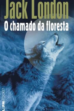 Baixar Livro O Chamado da Floresta Jack London em PDF ePub e Mobi ou ler online