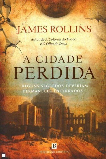 Baixar A Cidade Perdida James Rollins em Pdf ePub e Mobi ou ler online