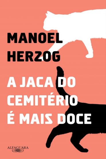 Baixar A Jaca do Cemitrio Mais Doce Manoel Herzog em Pdf ePub e Mobi ou ler online