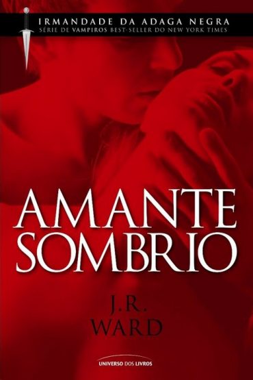 Baixar Amante Sombrio J R Ward em Pdf ePub e Mobi ou ler online