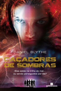 Baixar Cacadores de Sombras Daniel Blythe em Pdf ePub e Mobi ou ler online