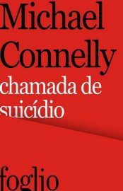 Baixar Chamada de Suicidio Michael Connelly em Pdf ePub e Mobi ou ler online