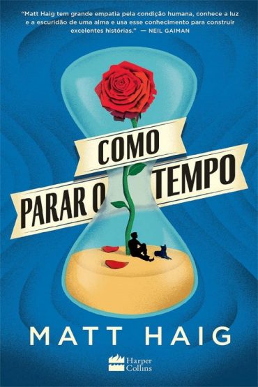 Baixar Como Parar o Tempo Matt Haig em Pdf ePub e Mobi ou ler online