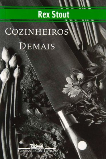 Baixar Cozinheiros Demais Rex Stout em Pdf ePub e Mobi ou ler online