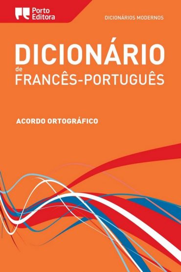 Baixar Dicionrio Moderno de Frances Portugues Porto Editora em Pdf ePub e Mobi ou ler online