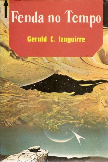 Baixar Fenda no Tempo Gerald C Izaguirre em Pdf ePub e Mobi ou ler online