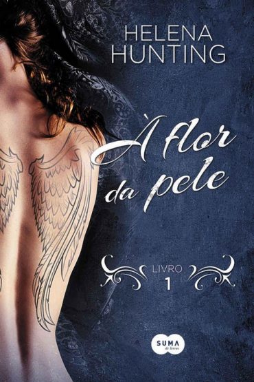 Baixar Flor da Pele Helena Hunting em Pdf ePub e Mobi ou ler online