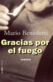 Baixar Gracias por El Fuego Mario Benedetti em Pdf ePub e Mobi ou ler online