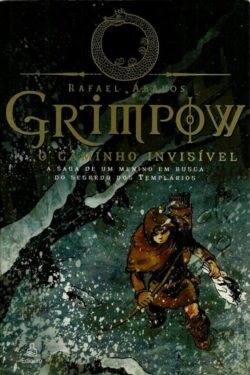 Baixar Grimpow O Caminho Invisivel Rafael balos em Pdf ePub e Mobi ou ler online