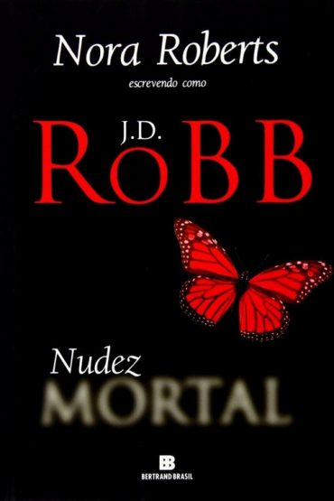 Baixar Nudez Mortal Nora Roberts em Pdf ePub e Mobi ou ler online