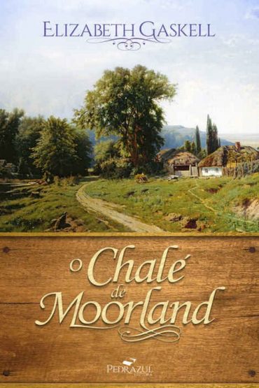 Baixar O Chale de Moorland Elizabeth Gaskell em Pdf ePub e Mobi ou ler online