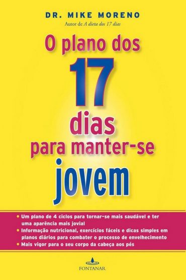 Baixar O Plano dos 17 dias para manter se Jovem Michael Rafael Moreno em Pdf ePub e Mobi ou ler online