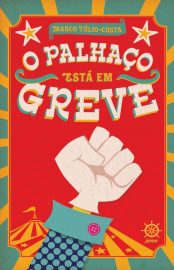 Baixar O palhao est em greve Marco Tlio Costa em Pdf ePub e Mobi ou ler online