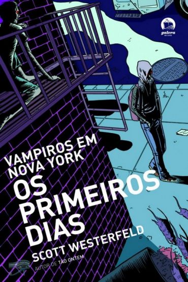 Baixar Os Primeiros Dias Scott Westerfeld em Pdf ePub e Mobi ou ler online