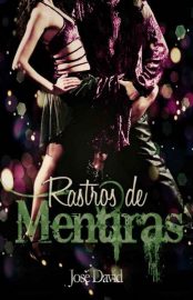 Baixar Rastros de Mentiras Jose David em Pdf ePub e Mobi ou ler online