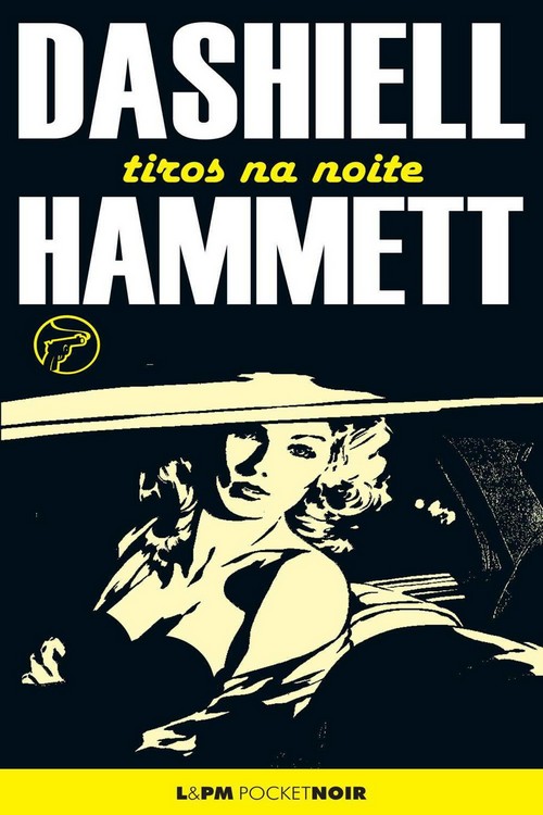 Baixar Tiros na Noite Dashiell Hammett em Pdf ePub e Mobi ou ler online