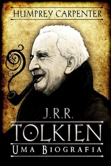 Baixar J R R Tolkien Uma Biografia Humphrey Carpenter em Pdf ePub e Mobi ou ler online