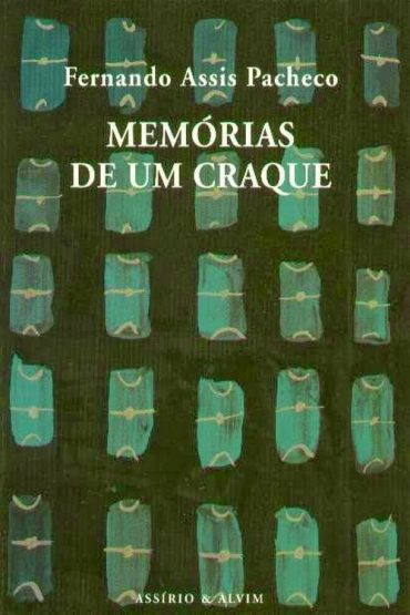 Baixar Memorias de um Craque Fernando Assis Pacheco em Pdf ePub e Mobi ou ler online