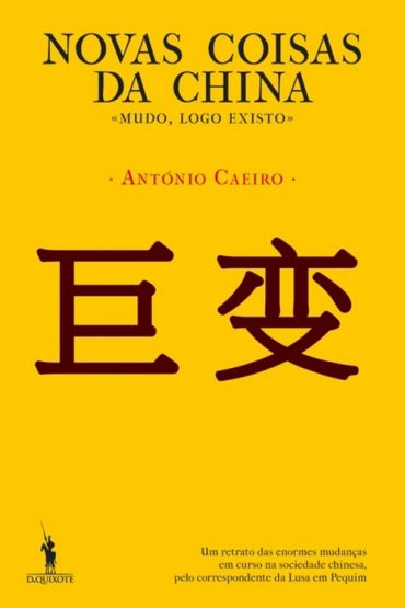 Baixar Novas Coisas da China Antonio Caeiro em Pdf ePub e Mobi ou ler online