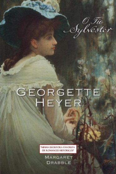 Baixar O Tio Sylvester Georgette Heyer em Pdf ePub e Mobi ou ler online